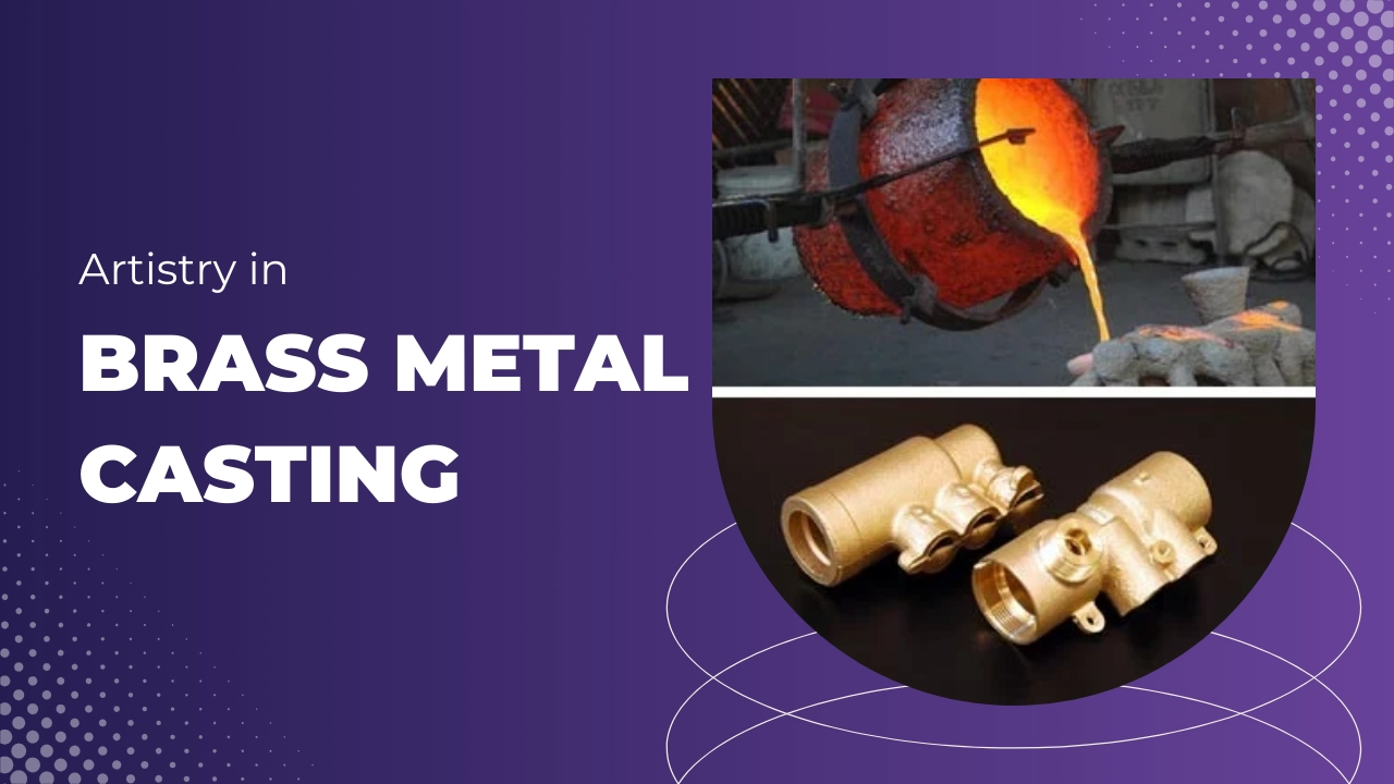 Brass casting challenges solutions guide